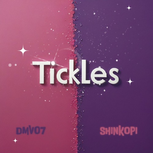 DMV07, SHINKOPI - TICKLES