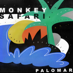 Premiere: Monkey Safari - Palomar [Get Physical]