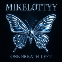 One Breath Left