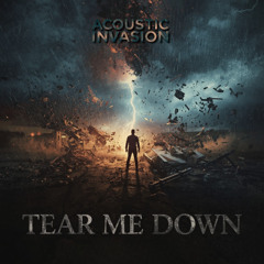 Tear Me Down