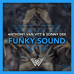 Anthony Van Vitt & Sonny Dee - Funky Sound (Original Mix)