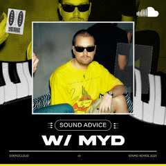 Sound Advice: Myd