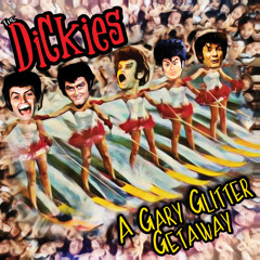 Fra Parcel Sidst Stream The Dickies | Listen to A Gary Glitter Getaway playlist online for  free on SoundCloud