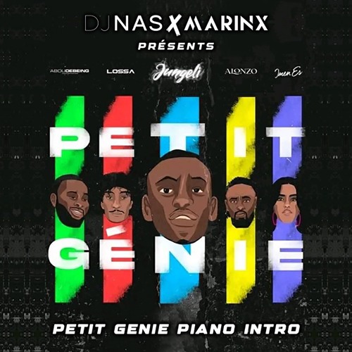 Jungeli Ft Imen Es, Alonzo, Abou Debeing And Lossa - Petit Génie (PIANO INTRO by Nas & Marinx)