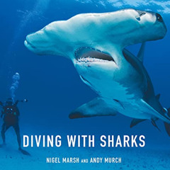 download EPUB 🖋️ Diving With Sharks by  Nigel Marsh &  Andy Murch [PDF EBOOK EPUB KI