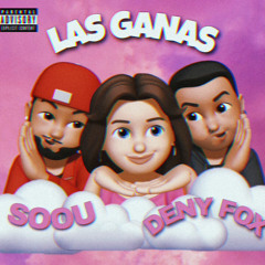 Las Ganas Ft. Deny Fox (Prod. Jean Casas)