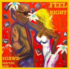 Feel Right (ft. Mafeni & DOZ)