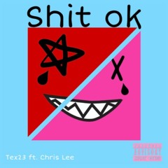 Shit ok (Feat. ZOMBIE)