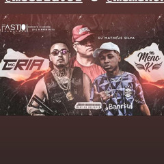 MC MENO K & MC CRIA - UMA CAVALA MESMO (DJ MATHEUS SILVA)