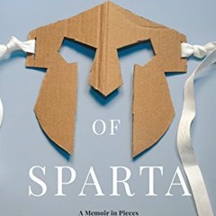 ACCESS EBOOK 🗂️ Mothers of Sparta: A Memoir in Pieces by  Dawn Davies [EPUB KINDLE P