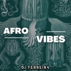 Afro Vibes- DJ Set