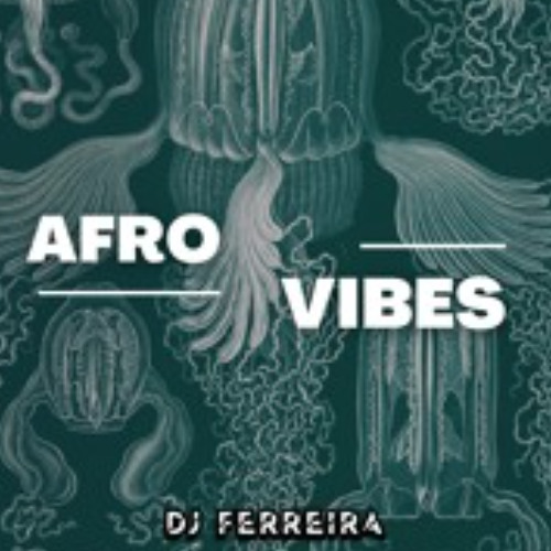 Afro Vibes- DJ Set