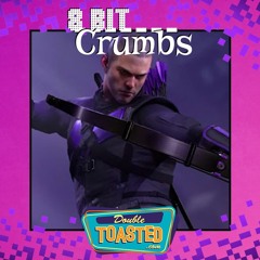 8 BIT CRUMBS - 07 - 30 - 2020