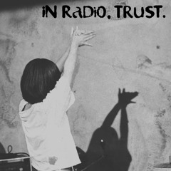 In Radio, Trust.