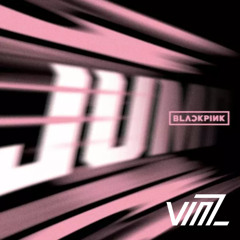 BLACKPINK - ‘뛰어(JUMP)’ (VinZ Remix)Filtered Due to CopyRight