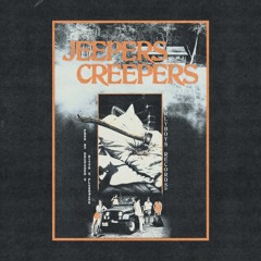 JEEPERS CREEPERS (prod deceased x ditto x flashbang)