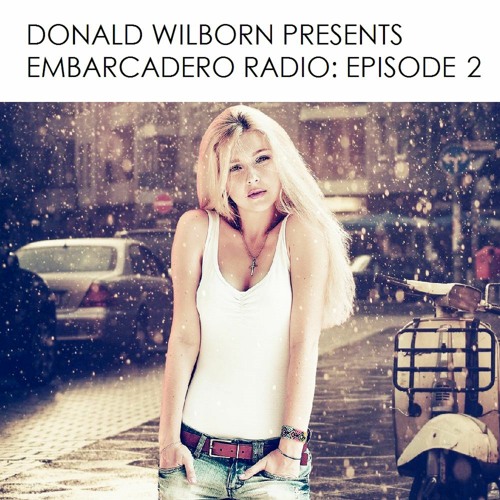 Embarcadero Radio: Episode 2