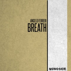 Angelo Ferreri - BREATH // MONOSIDE