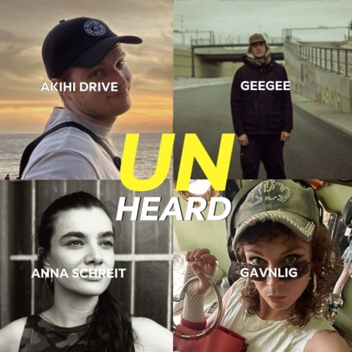 UNHEARD 05 - Akihi Drive, GEEGEE, Anna Schreit, Gavnlig