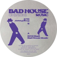 Premiere : Chinichi - Bad House Music (LER003)