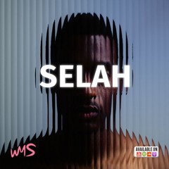 Well Mudda Sick 48 - SELAH