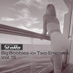 Big Boobies <> Two Enemies Vol. 15 - StoRo