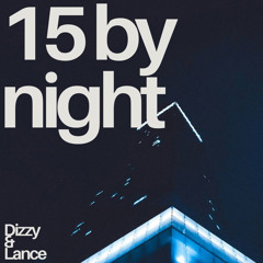 15 BY NIGHT