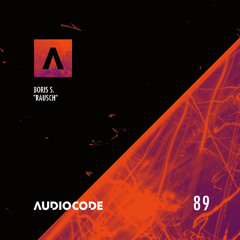 PREMIERE - Boris S. - Make You Move [Audiocode 089]