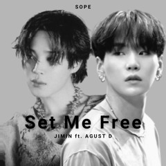 'Set Me Free - Jimin X Agust D