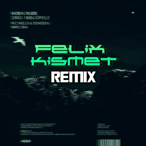 Hobin Rude - Bibliopole (Felix Kismet Remix) 112BPM Abm