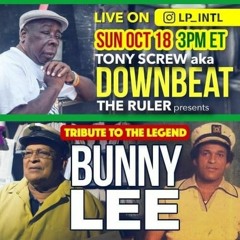 LP Intl Real Talk (Downbeat The Ruler Bunny Lee Tribute)10/20