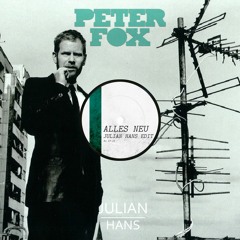 Peter Fox - Alles Neu (Julian Hans Edit)