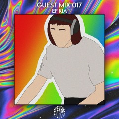 Guest Mix 017 - Ef Kia