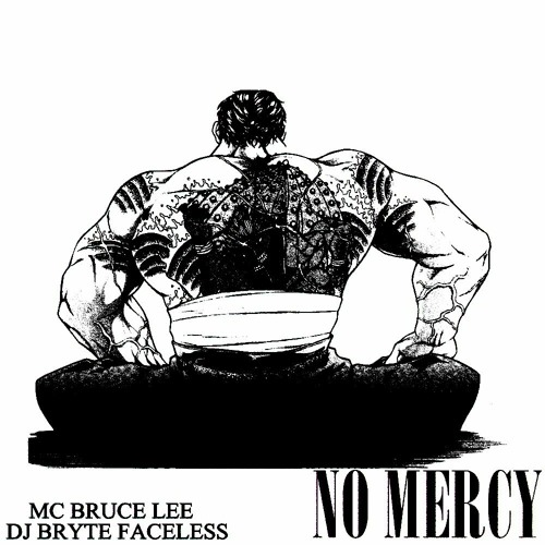 MC BRUCE LEE,BRYTE FACELESS - NO MERCY