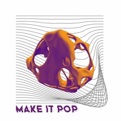 FiLo W/Wood.Wurks - Make It Pop [FREE DL]