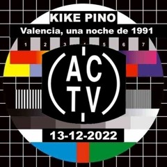 KIKE PINO. Valencia, una noche de 1991. SONIDO ACTV.
