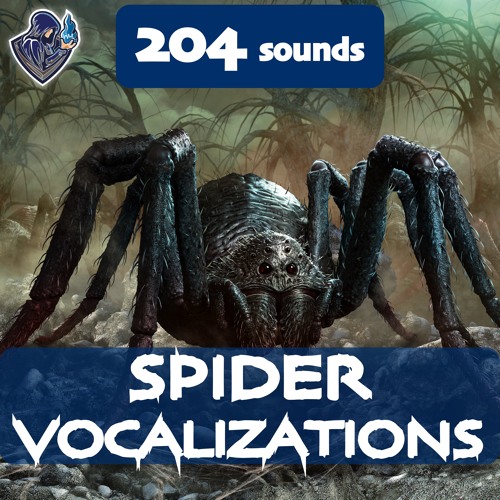 Spider Vocalizations - Attack, Battle Shouts, Bites, Breath, Death, Groan