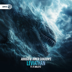 ARRIGO & Inner Shadows ft. Fe Malefiz - Leviathan (DWX Copyright Free)
