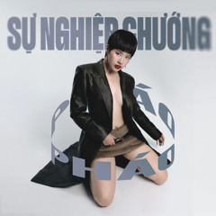 Phao - Su Nghiep Chuong (Nix Flip)