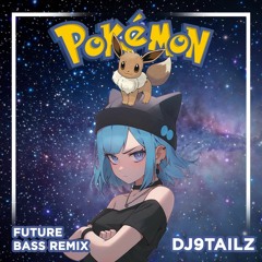 Pokemon EDM Remix