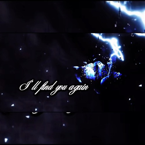 I’ll find you again