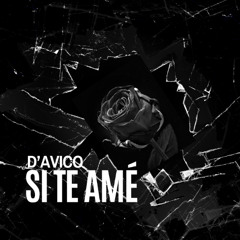 Si Te Amé