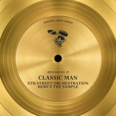 Classic Man - 5th Street Orchestration (Sweet Ambiance Mix)