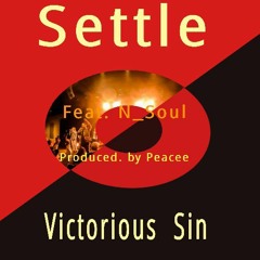 Victorious_Sin -  - 00 - Settle Ft N_Soul (prod. by Peacee).mp3