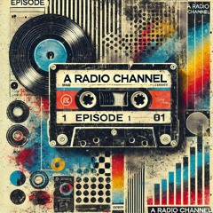 Arc's Radio Channel - Episode 1