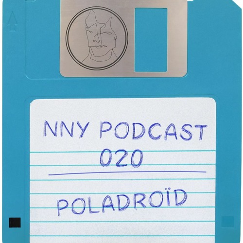 NNY Podcast 020 (Poladroïd)