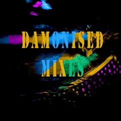 Damonised Mixes Vol 6: PULL UP !