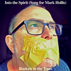 Song for Mark Hollis by Rockets in the Trees