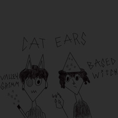 Cat Ears(feat BasedWitch)