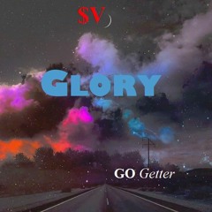 Glory // GO Getter - $upaVillian (prod. Madlib)